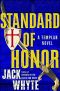 [Templar Trilogy 02] • Standard of Honor